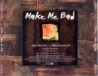 [ Make Me Bad US Radio Promo  Back Cover ]